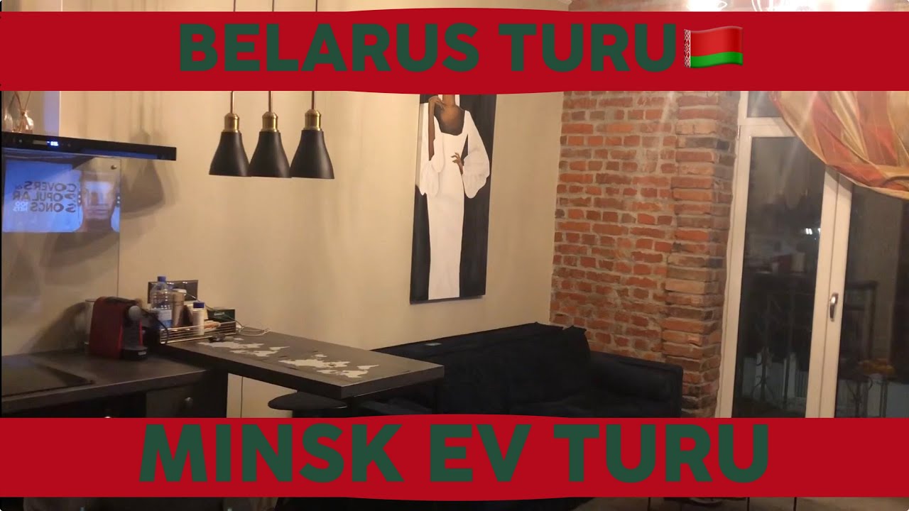 BEYAZ RUSYA MİNSKTE KALDIĞIMIZ L&Uuml;KS EV!!Belarus&rsquo;da Nerede Kalınır? Belarus G&uuml;venli mi? Ev Fiyatları.