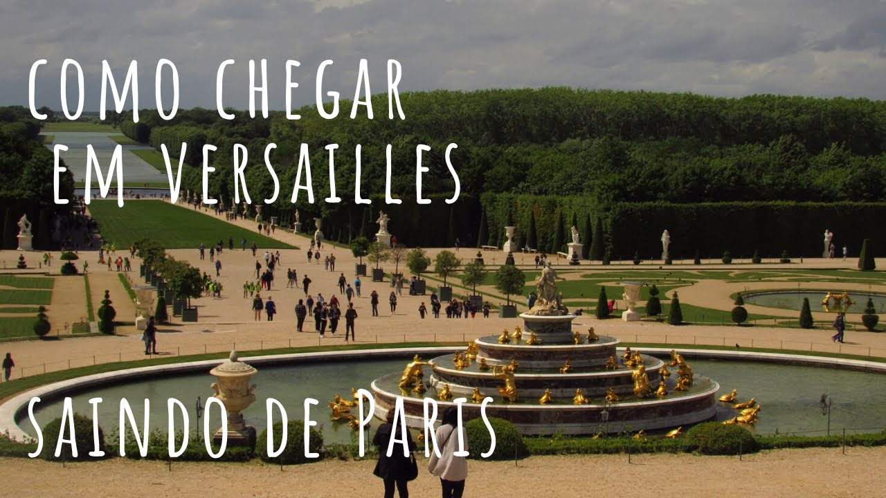 COMO CHEGAR AO CASTELO DE VERSAILLES saindo de Paris - HD