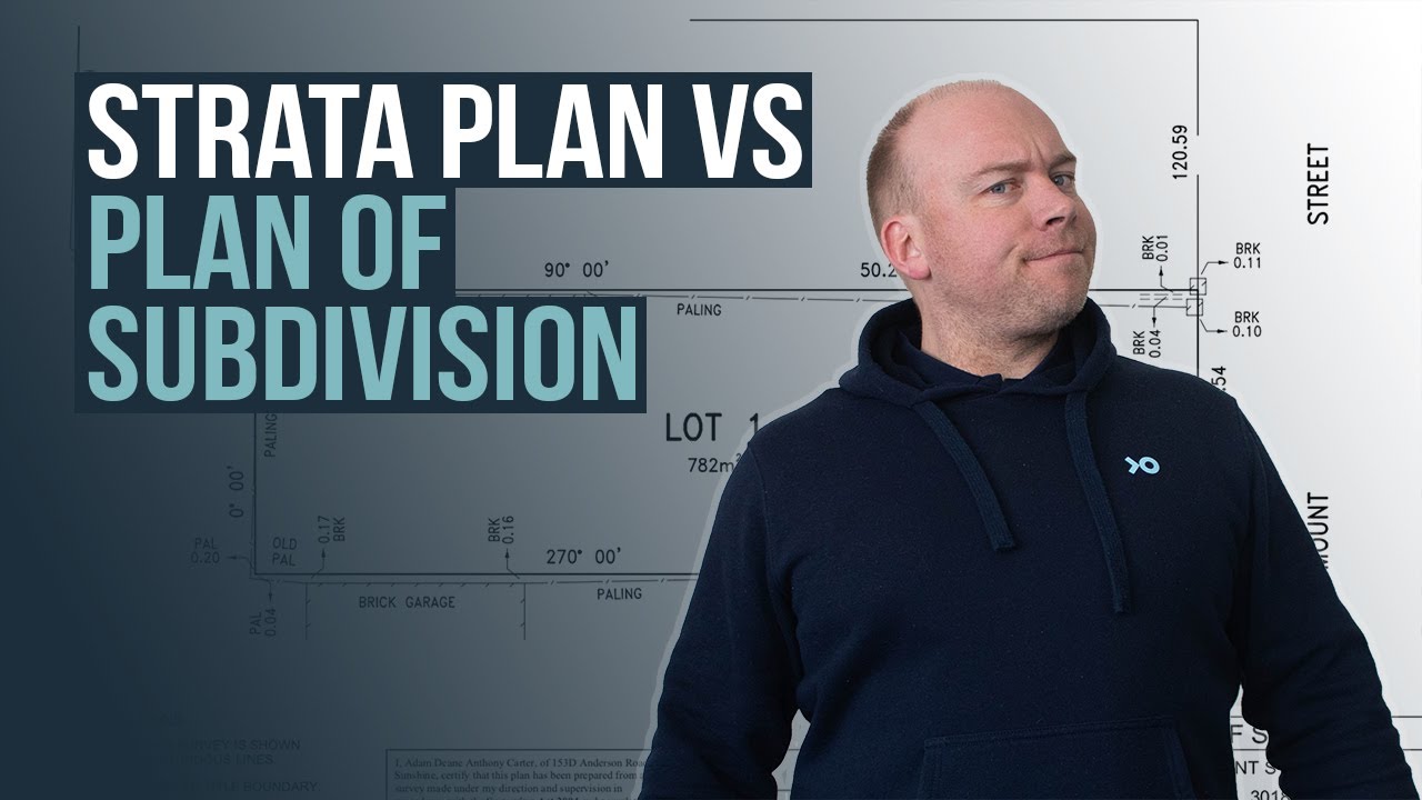Strata Plan vs Plan of Subdivision - Property Developer Explains