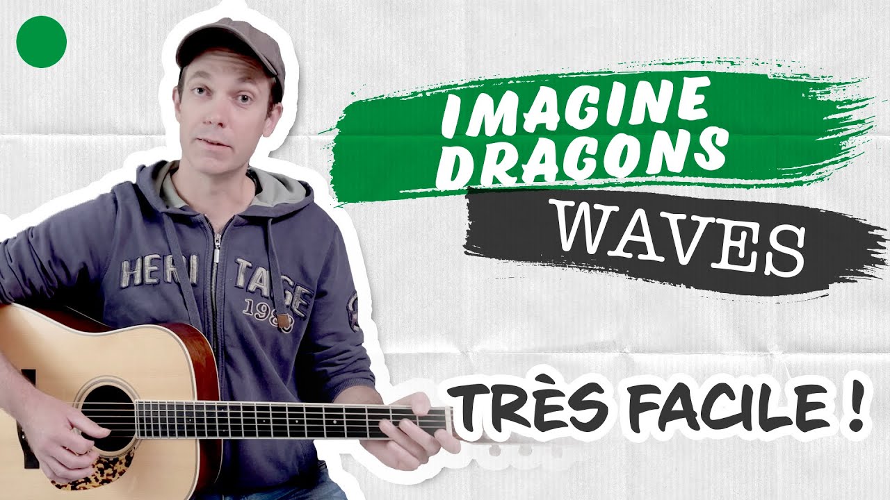 🟢 Tuto Waves | Imagine Dragons à la GUITARE | Très Facile