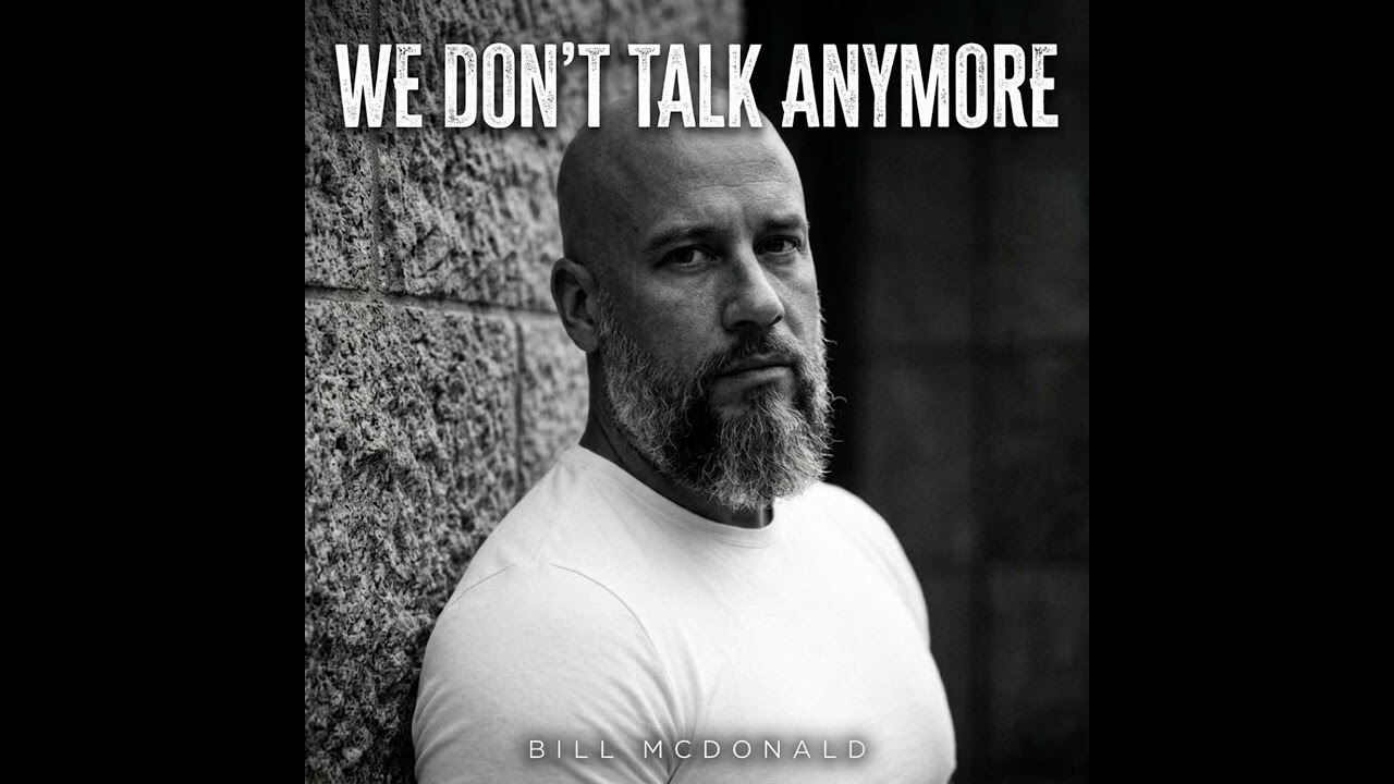 We Don’t Talk Anymore 