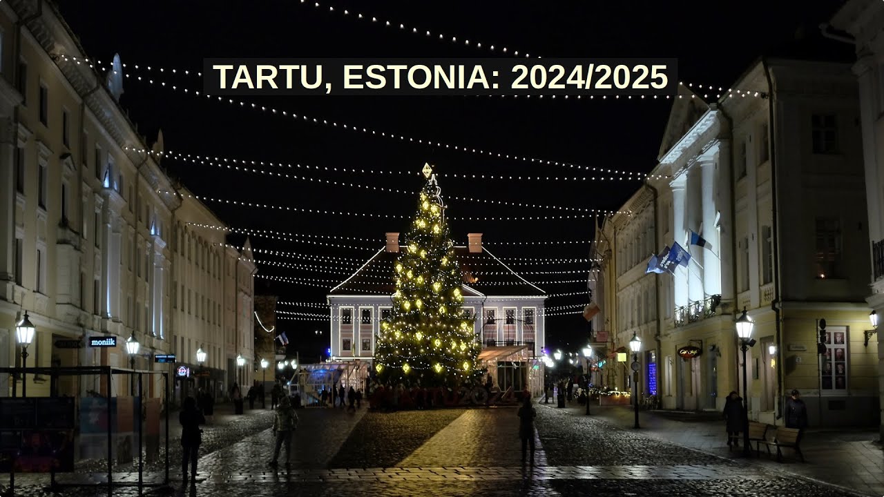 Tartu, Estonia - tänavakaunistused / street decorations (2024/2025)