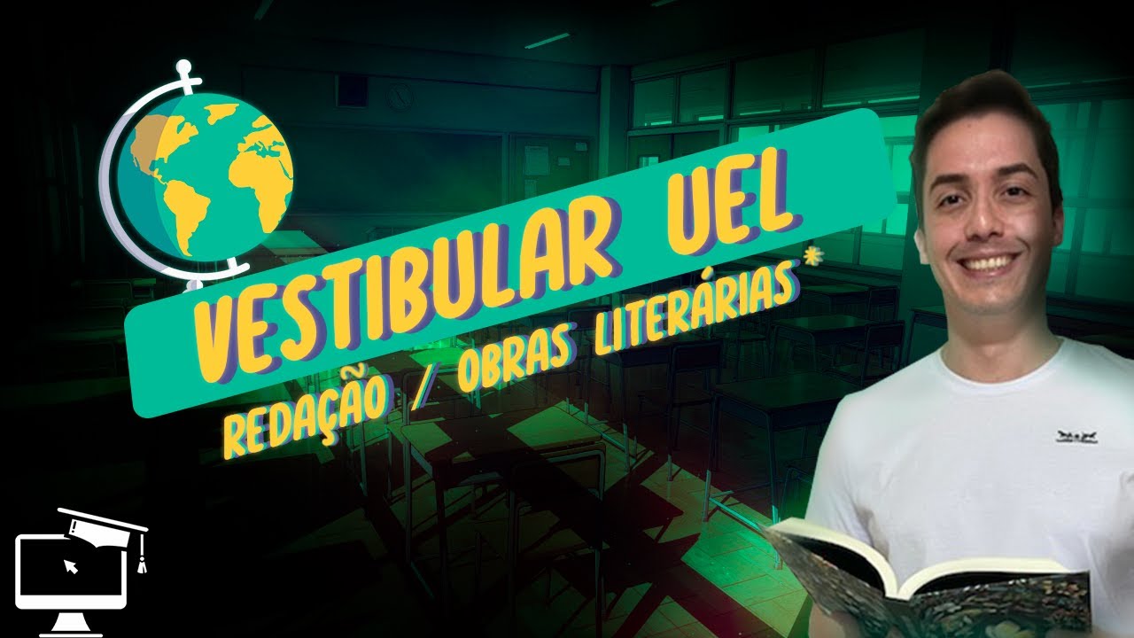Vestibular UEL - REDAÇÃO + OBRAS LITERÁRIAS
