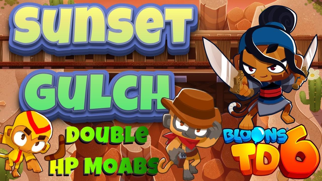 Bloons TD 6 Sunset Gulch Double HP MOABs | No Powers & Abilities Used | Guide / Strategy / Tutorial