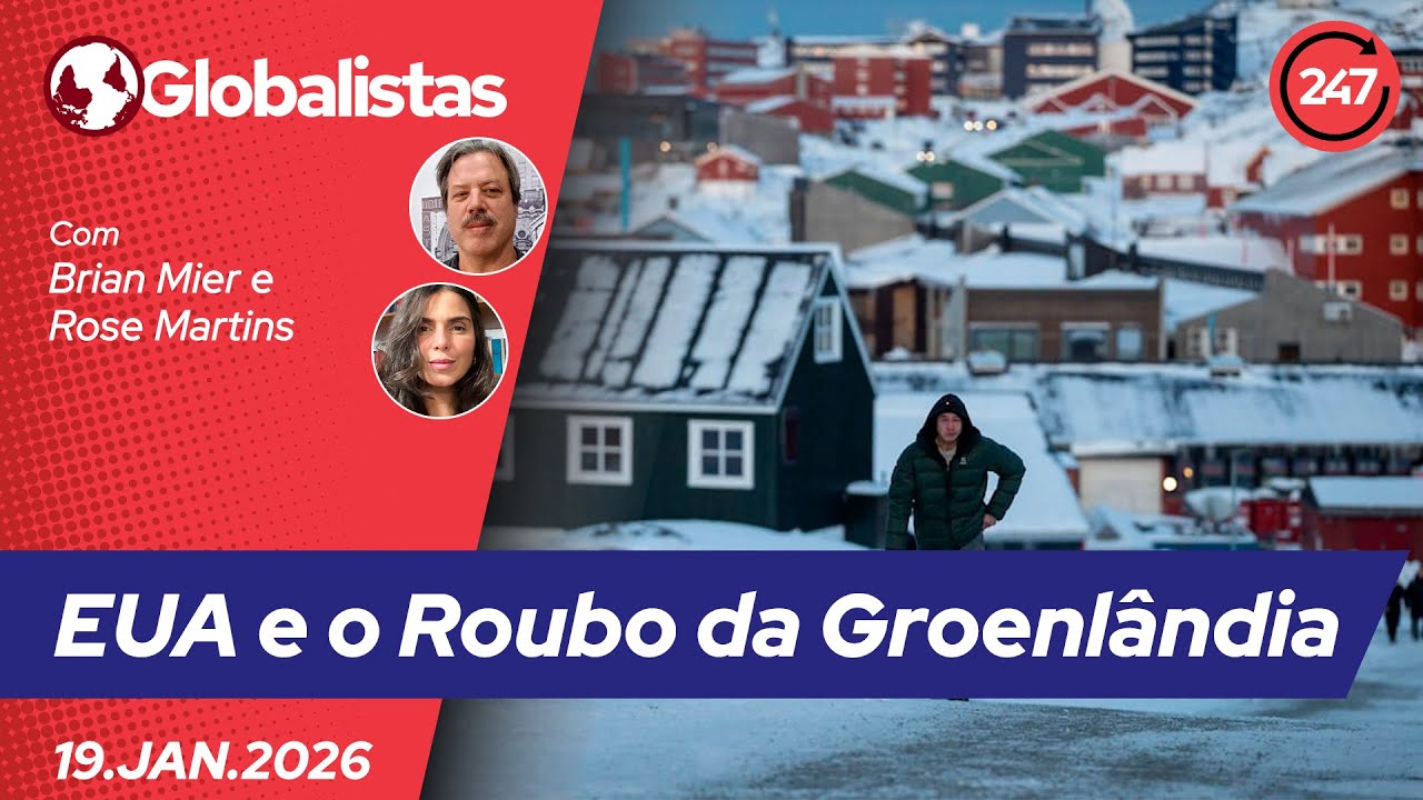 Globalistas - EUA e o Roubo da Groenlândia (19.1.26)