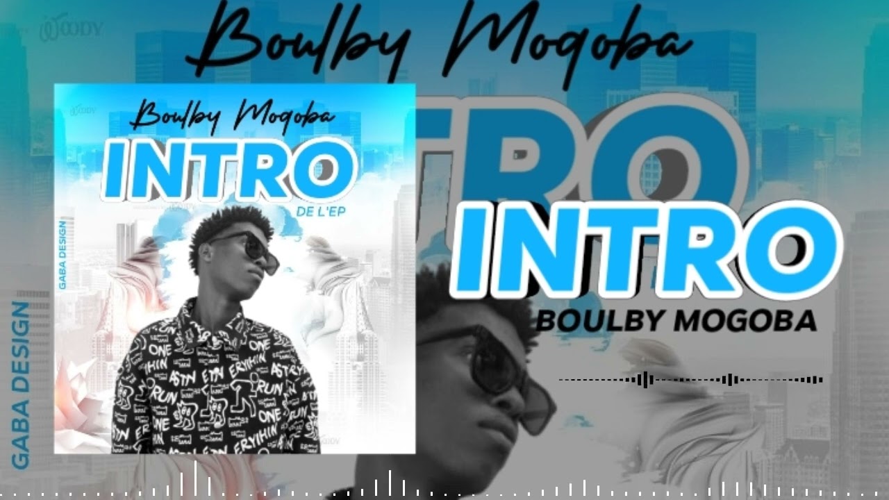 Boulby Mogoba - Intro (Audio Official) 2025