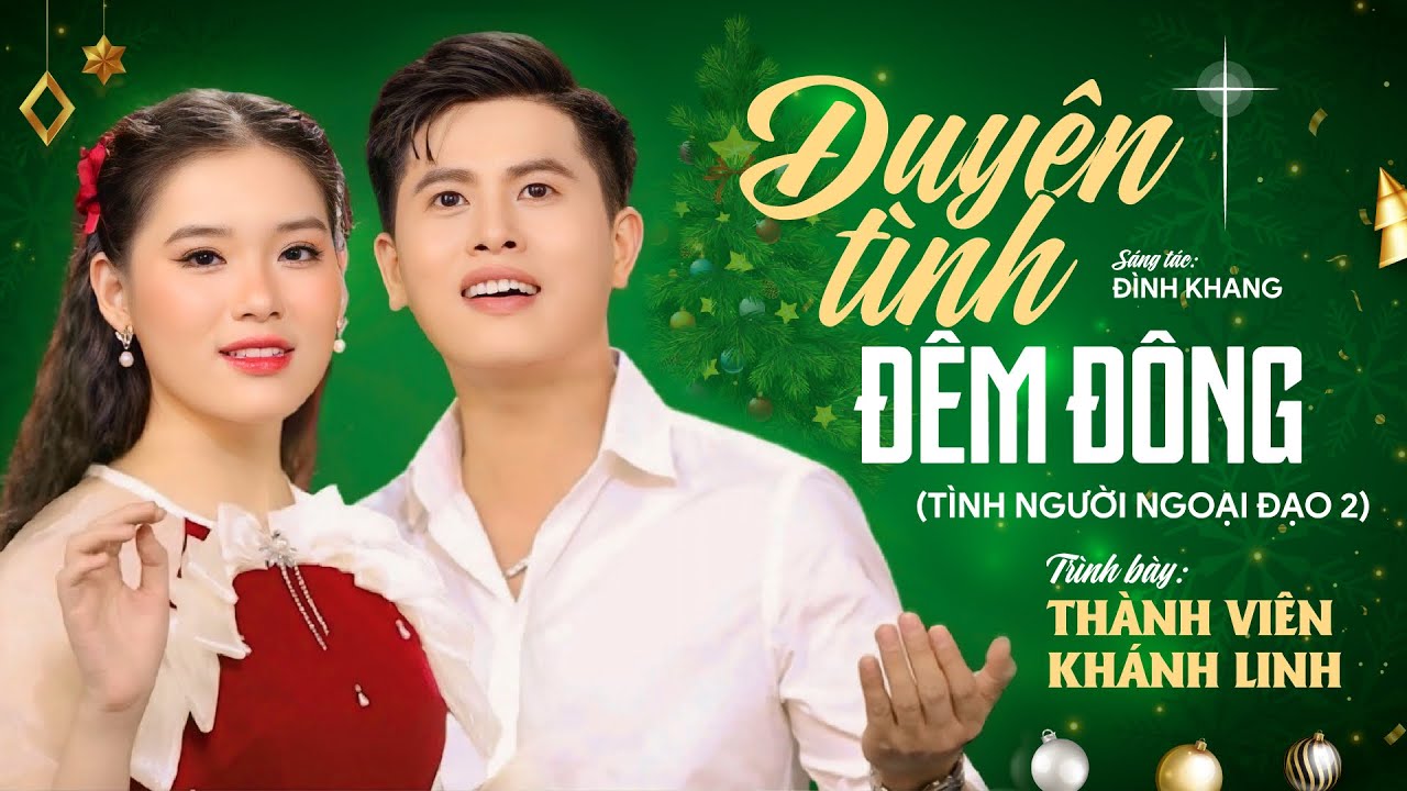Duyên Tình Đêm Đông - Thành Viên ft Khánh Linh| Nhạc Giáng Sinh 2025 Sáng Tác Mới Lạ Nhất