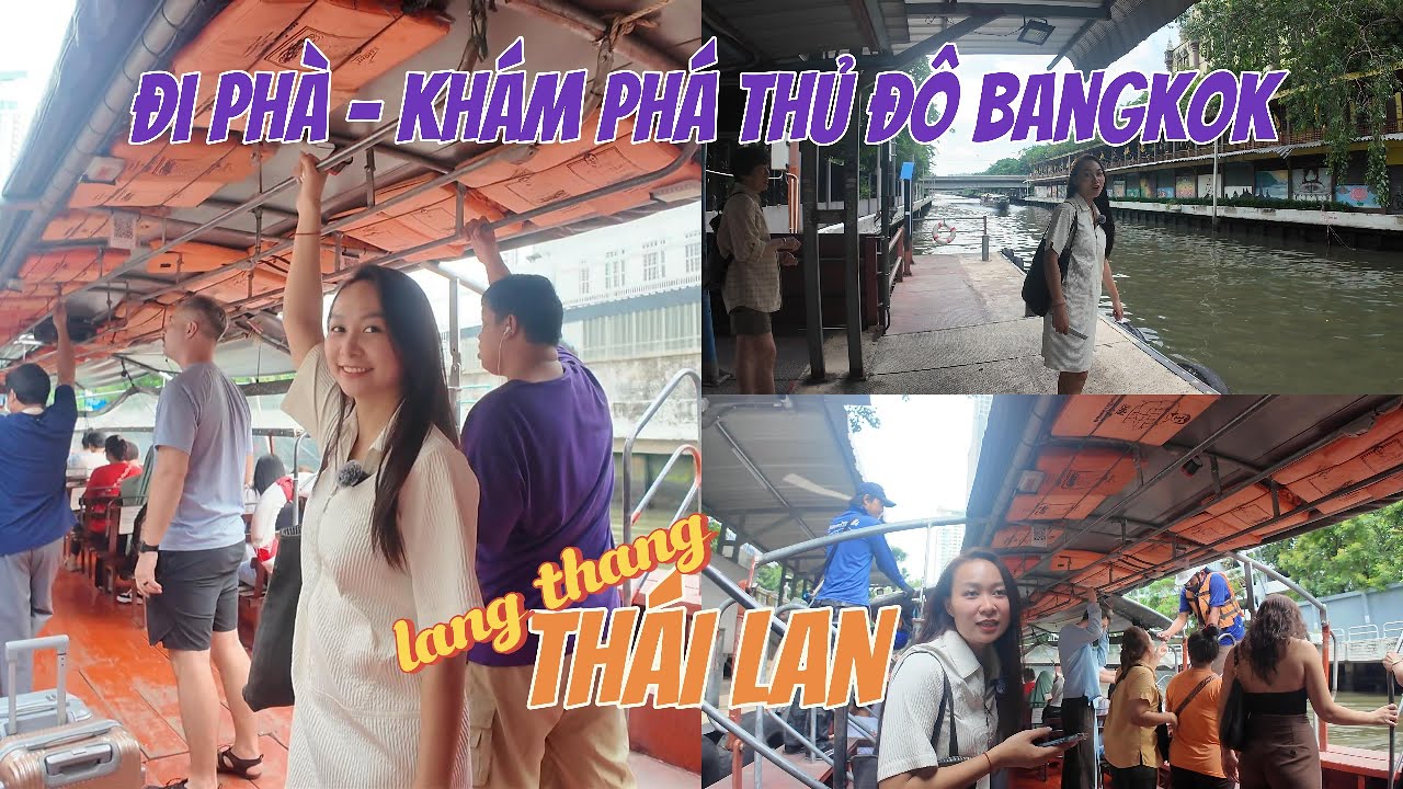 ĐỘC LẠ DU LỊCH THÁI LAN DƯỚI LÒNG SÔNG -Trải nghiệm GIAO THÔNG ĐƯỜNG SÔNG ở thủ đô Bangkok#thailand