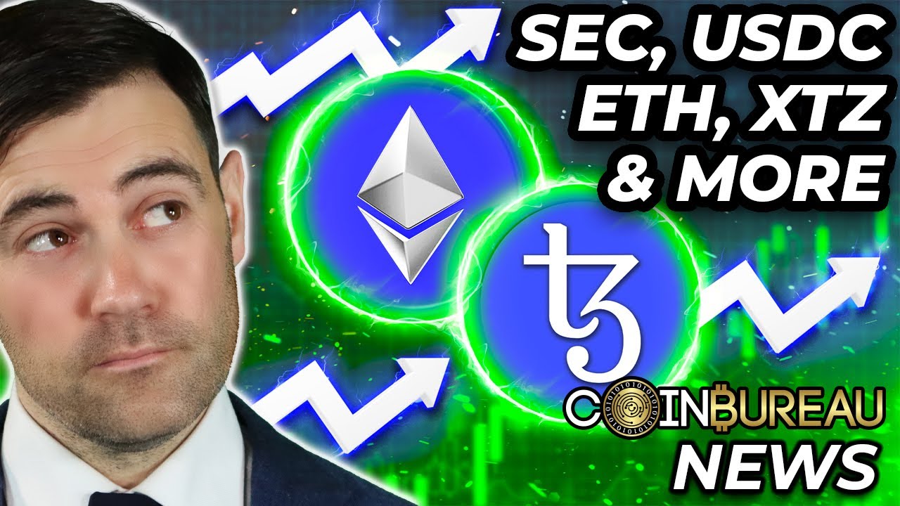 Crypto News: ETH, Tezos, SEC, USDC Taking Over & More!