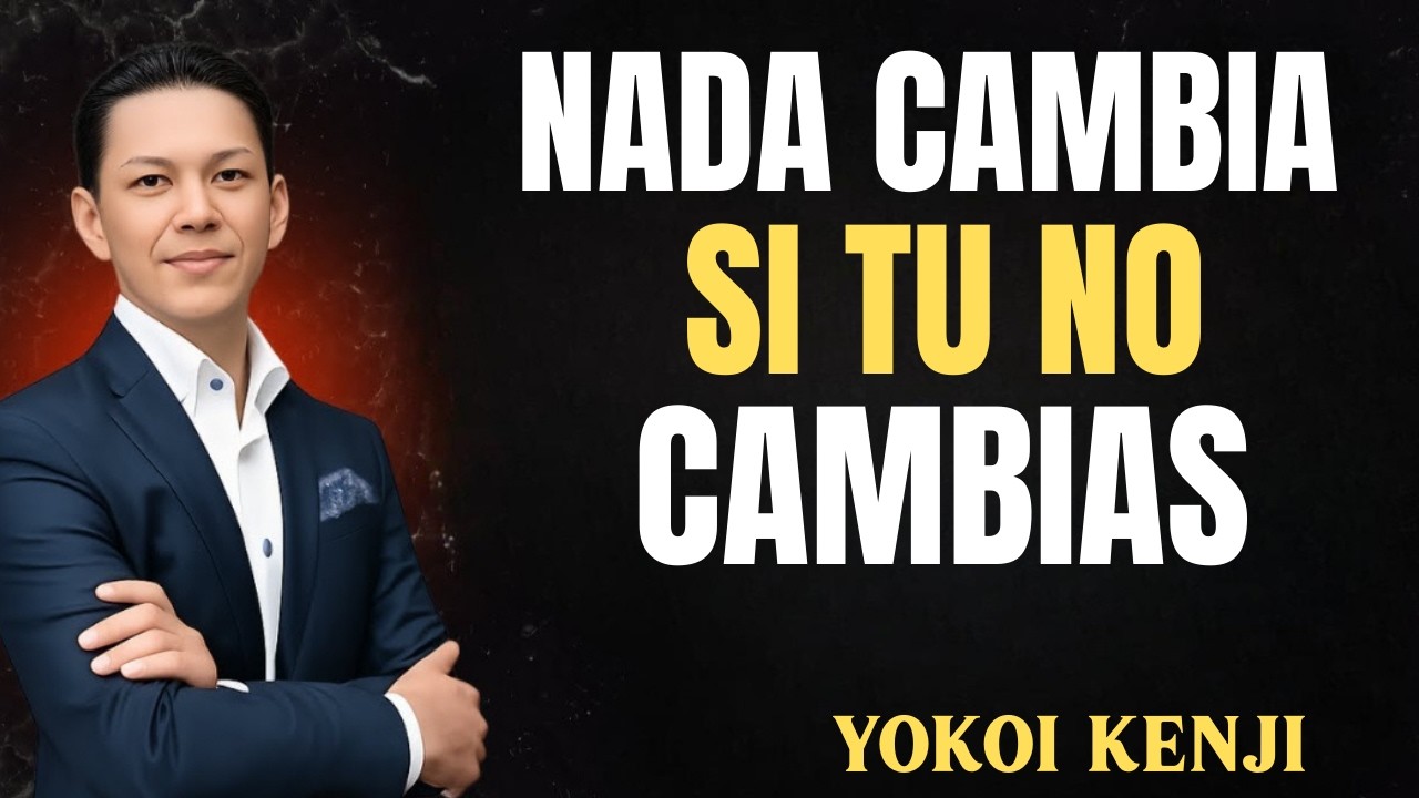 NADA CAMBIA SI TU NO CAMBIAS | LA PODEROSA LECCIÓN DE DISCIPLINA Y TRANSFORMACIÓN PERSONAL