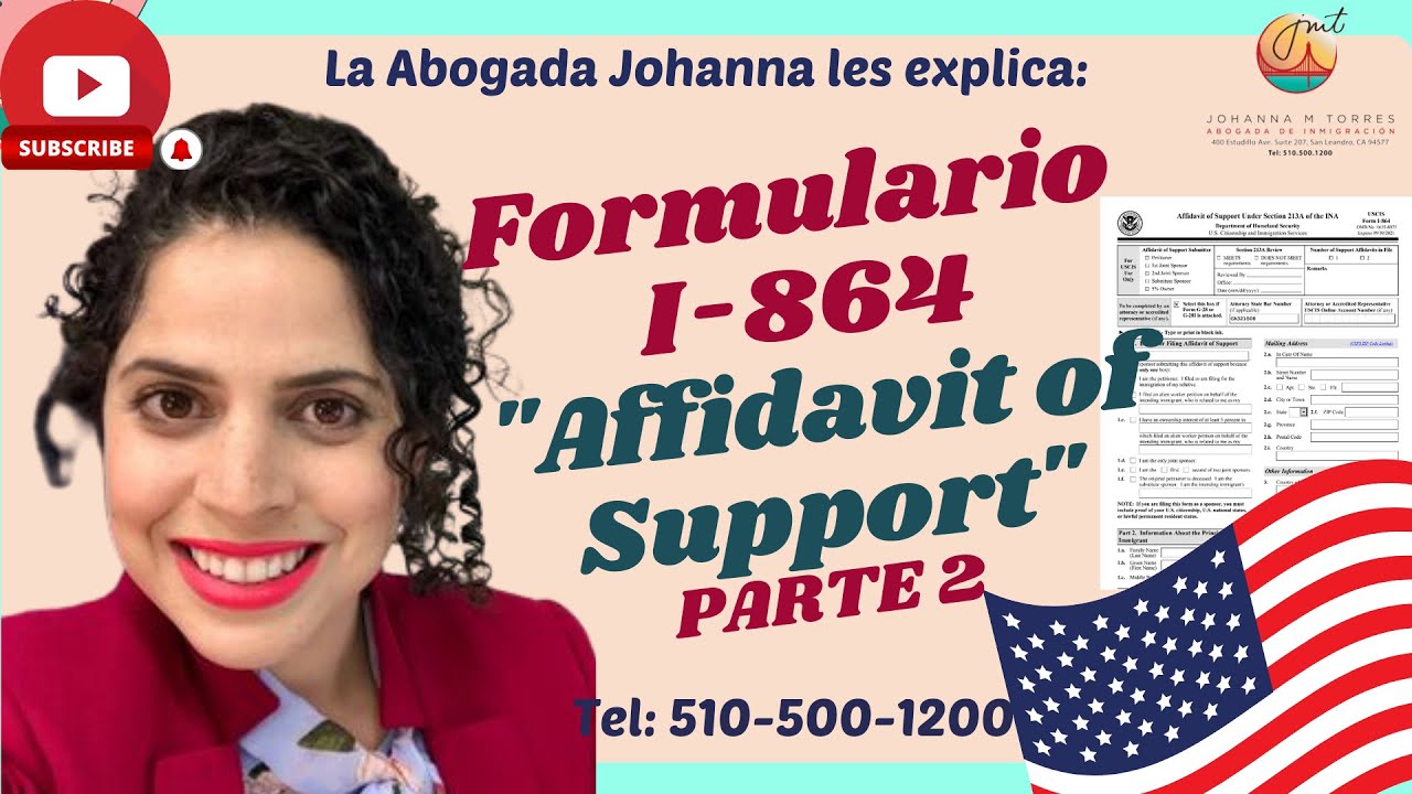 Parte 2: Formulario de Inmigración I-864, Affidavit of Support