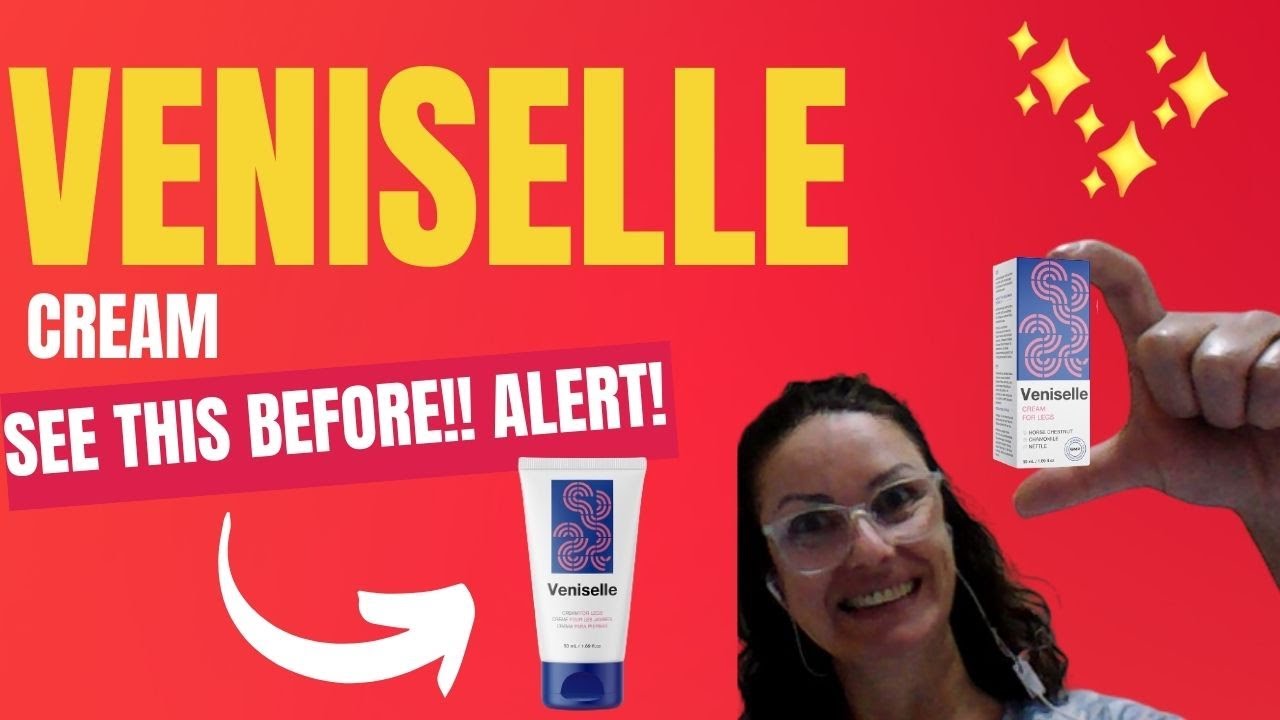Does Veniselle Cream Really Work?  Is Veniselle Cream For You? Eveything About Veniselle Cream