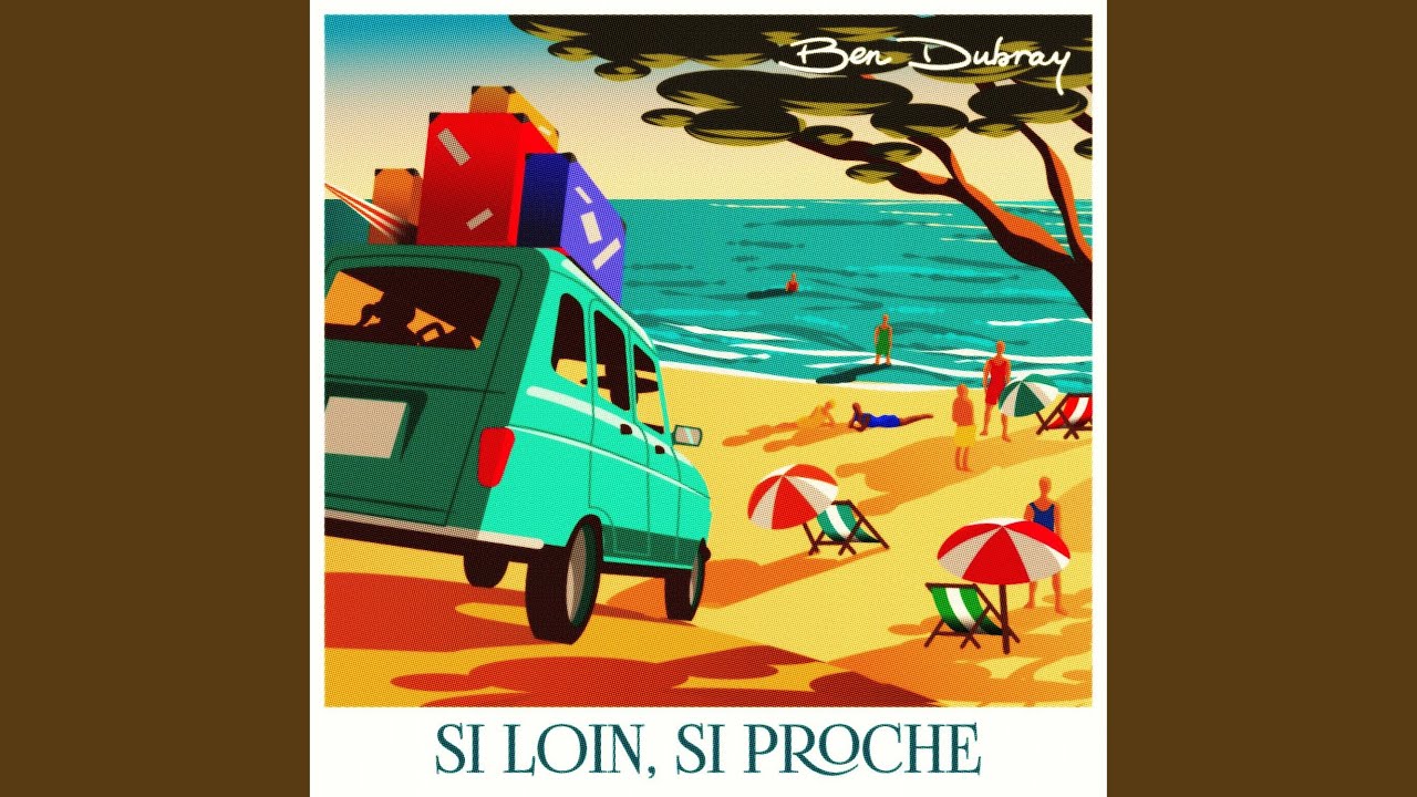 Si loin, si proche