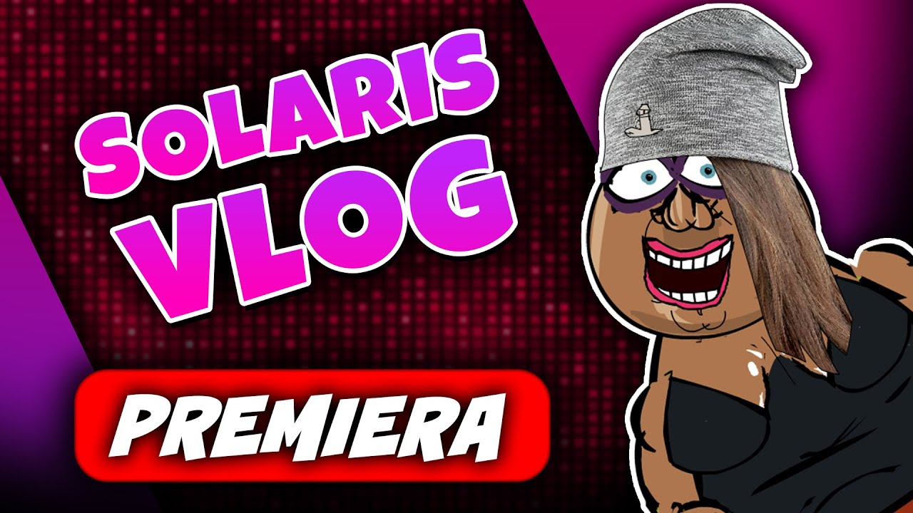 SOLARIS VLOG - ODCINEK 1