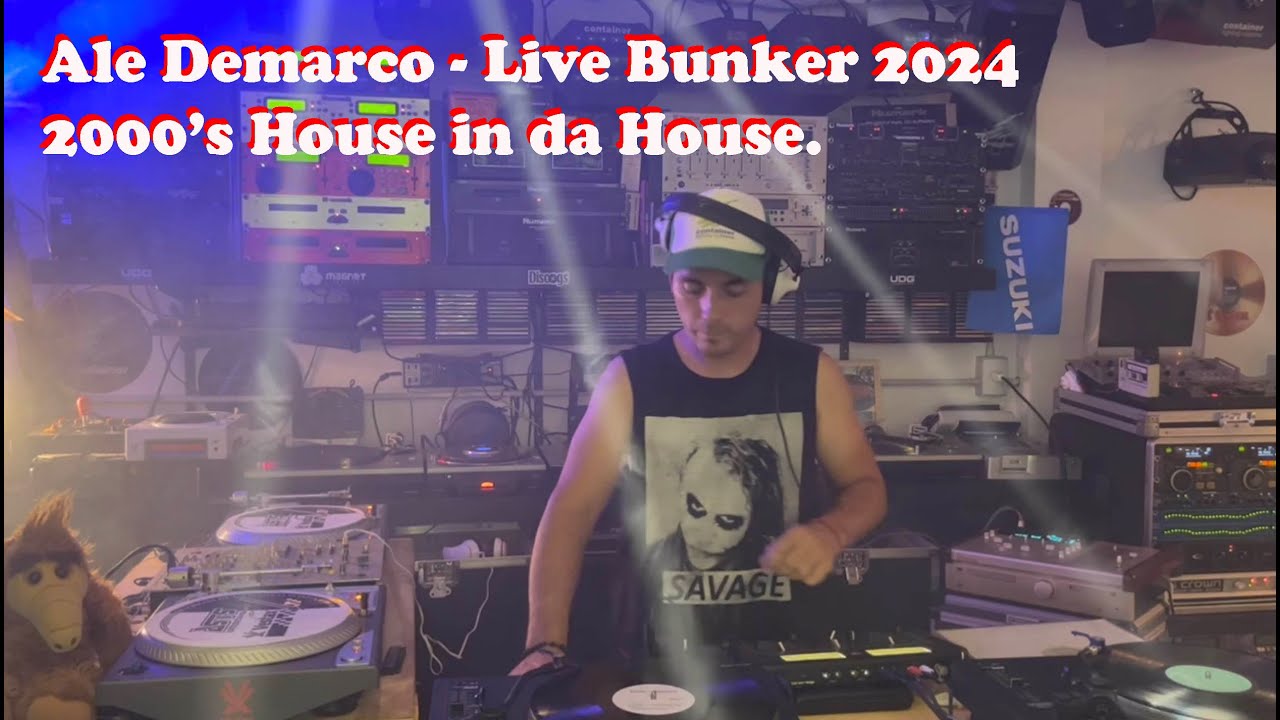 Ale Demarco - 2000's House in da House Bunker 2024