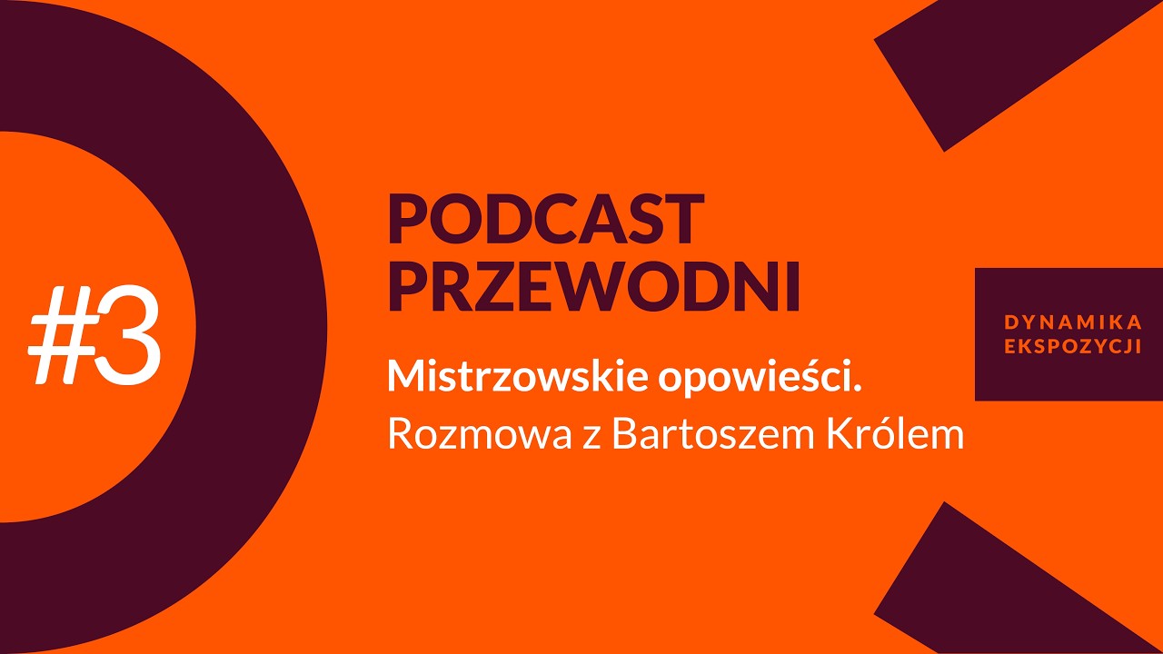 Mistrzowskie opowieści. Rozmowa z Bartoszem Królem