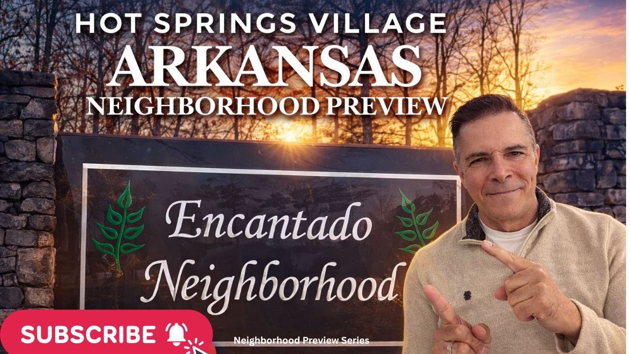 Hot Spring Village Arkansas Encantado Neighborhood
