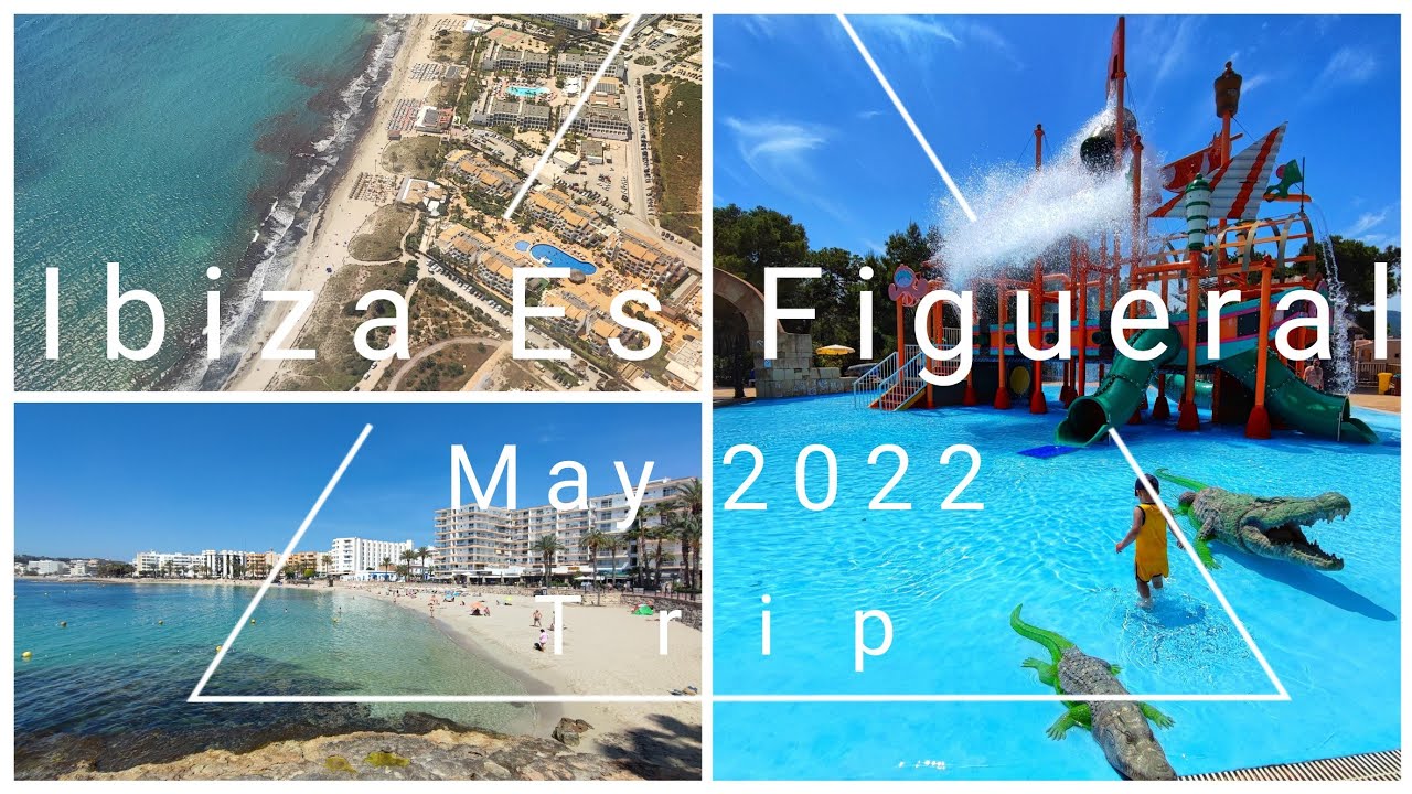 Ibiza Es Figueral Invisa Hotel Club Cala Blanca May 2022
