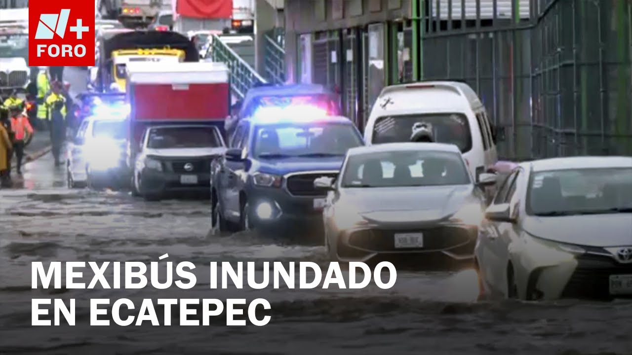 Lluvias inundan Ecatepec: Estación Insurgentes del Mexibús queda bajo el cgua - Las Noticias