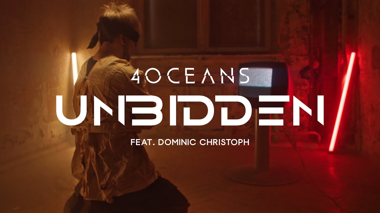 4 Oceans - Unbidden (feat. Dominic Christoph) (Official Music Video)
