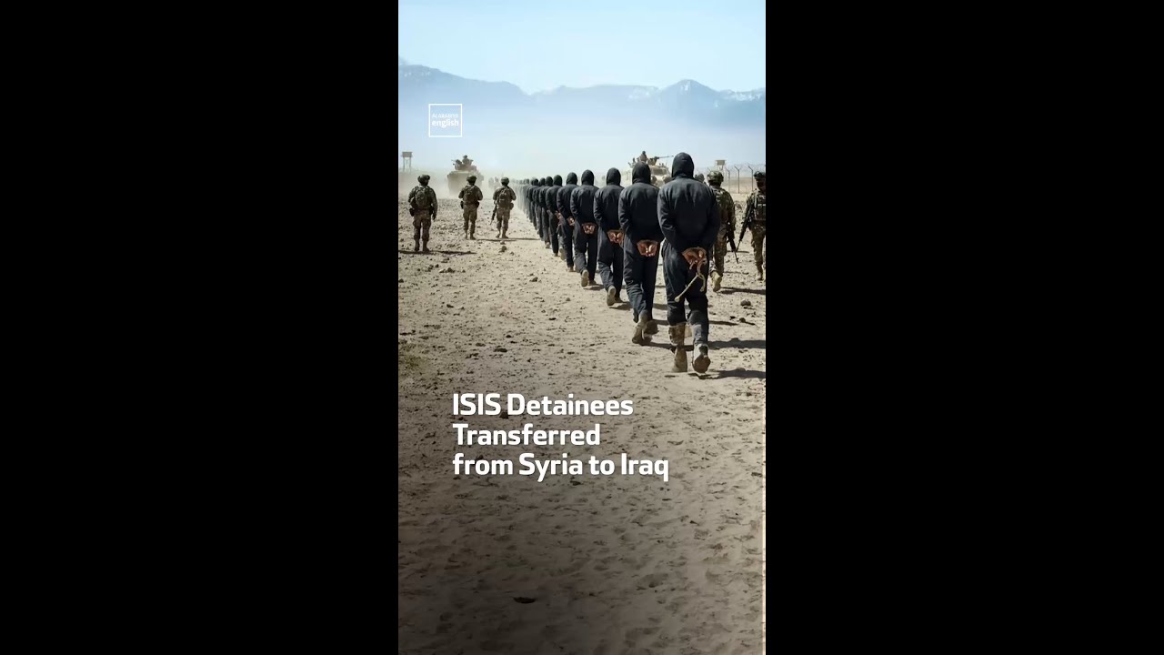 ISIS Detainees Transferred from Syria to Iraq