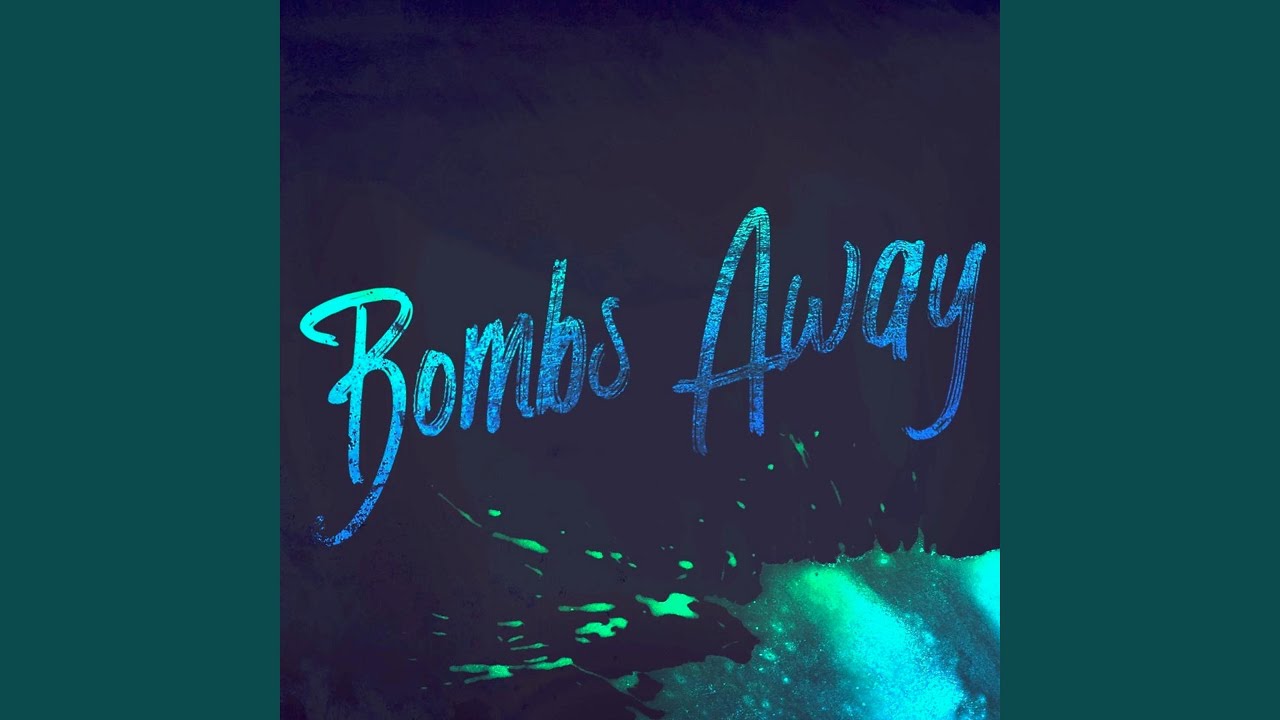 Bombs Away