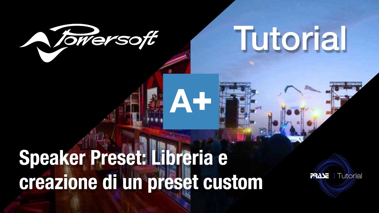 Tutorial Powersoft Armonia + -  Speaker preset: libreria e creazione di un preset custom