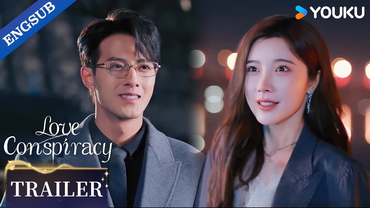 【Trailer】EP05-06: Seeing your smile makes me happy too!❤️&zwj;🔥| Love Conspiracy | YOUKU