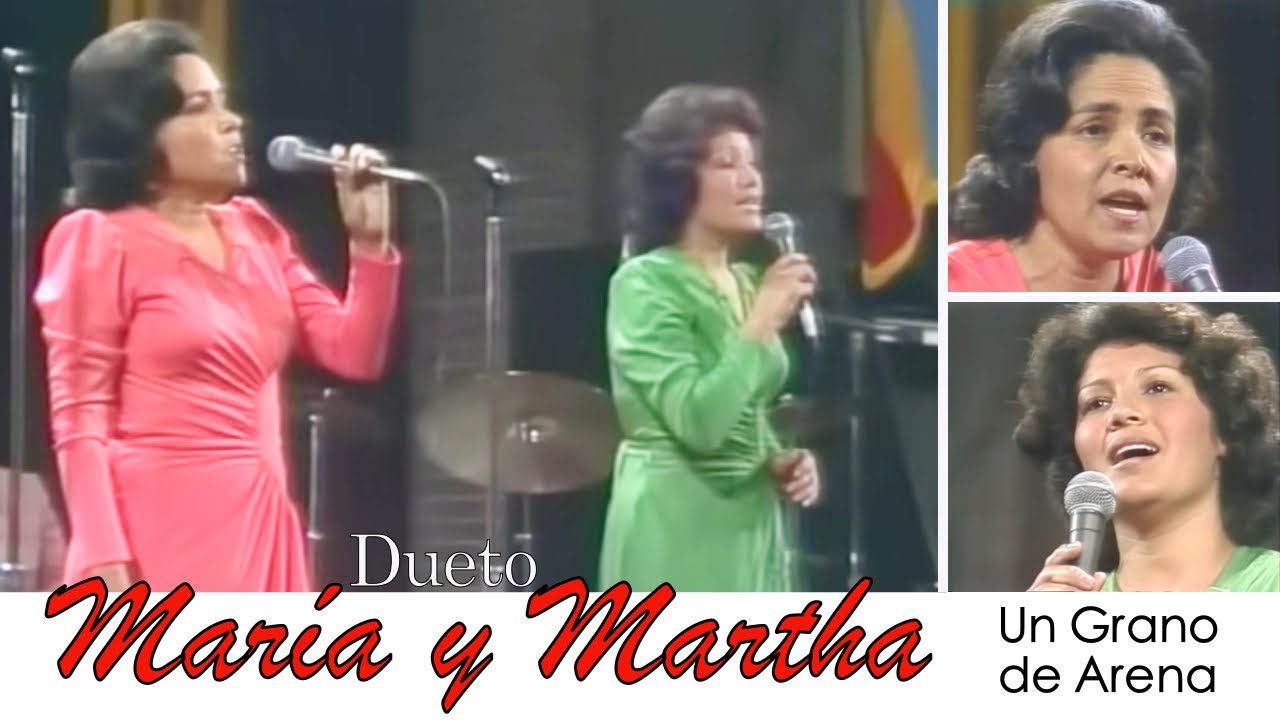 DUETO MARIA Y MARTHA Un grano de Arena Tapachula Chiapas  México 1995