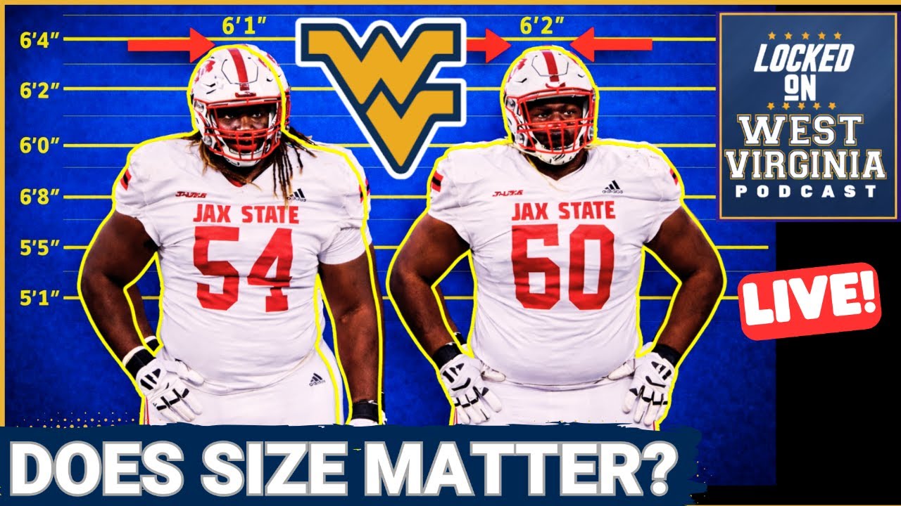 🚨ALERT🚨- WVU O-Line Transfers are WAY SMALLER than originally expected!!
