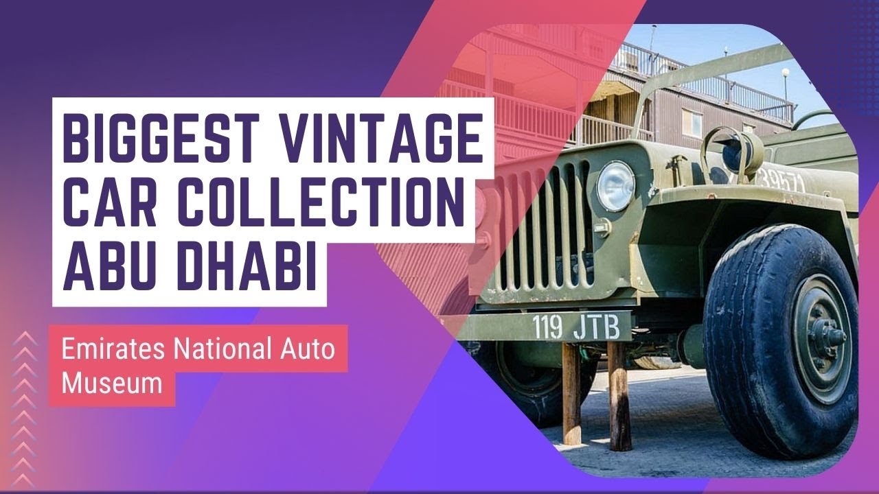 Emirates National Auto Museum   Abu Dhabi