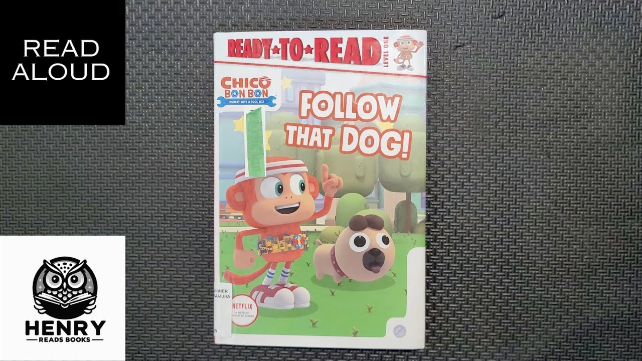 Henry Reads Chico Bon-Bon: Follow That Dog | Read Aloud Kids Books