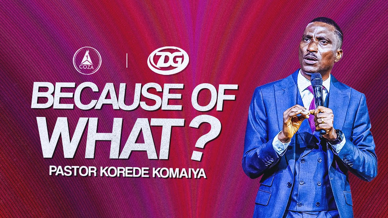 Because Of What? | Pastor Korede Komaiya | COZA 7DG 2023, Day 6, Evening Session | 06-07-2023