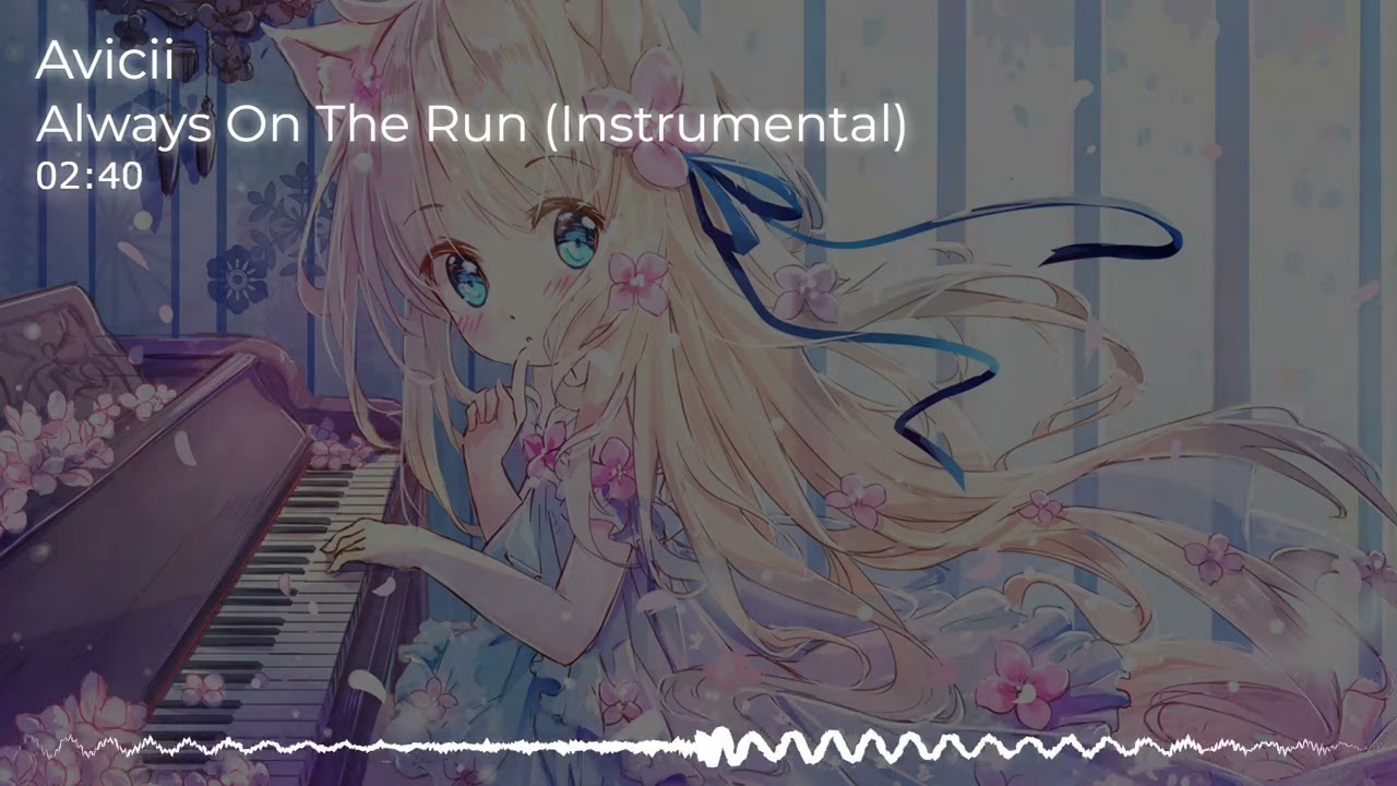 Avicii - Always On The Run (Instrumental)