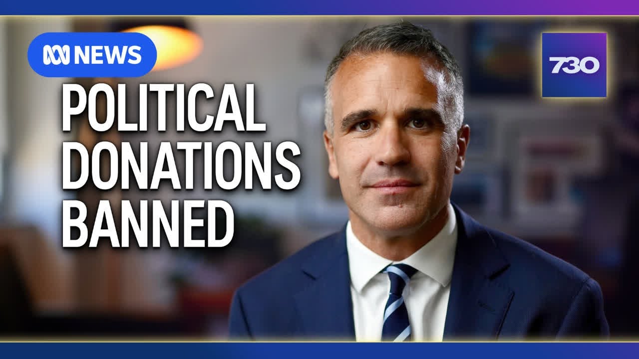 Political donations banned in South Australia | 7.30