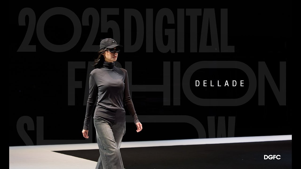 [2026 DIGITAL FASHION SHOW] 디지털패션쇼_DELLADE(델라디)