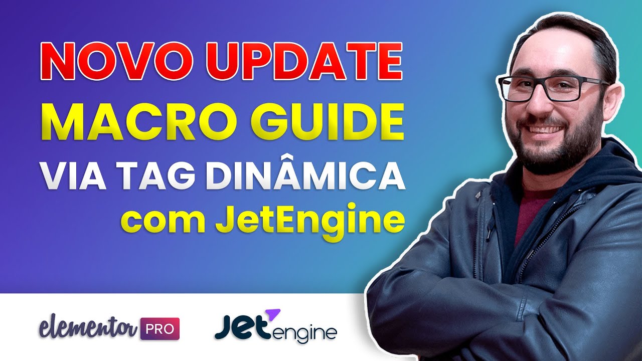 Novidades do JetEngine - Macro Guide via Tag Dinâmica