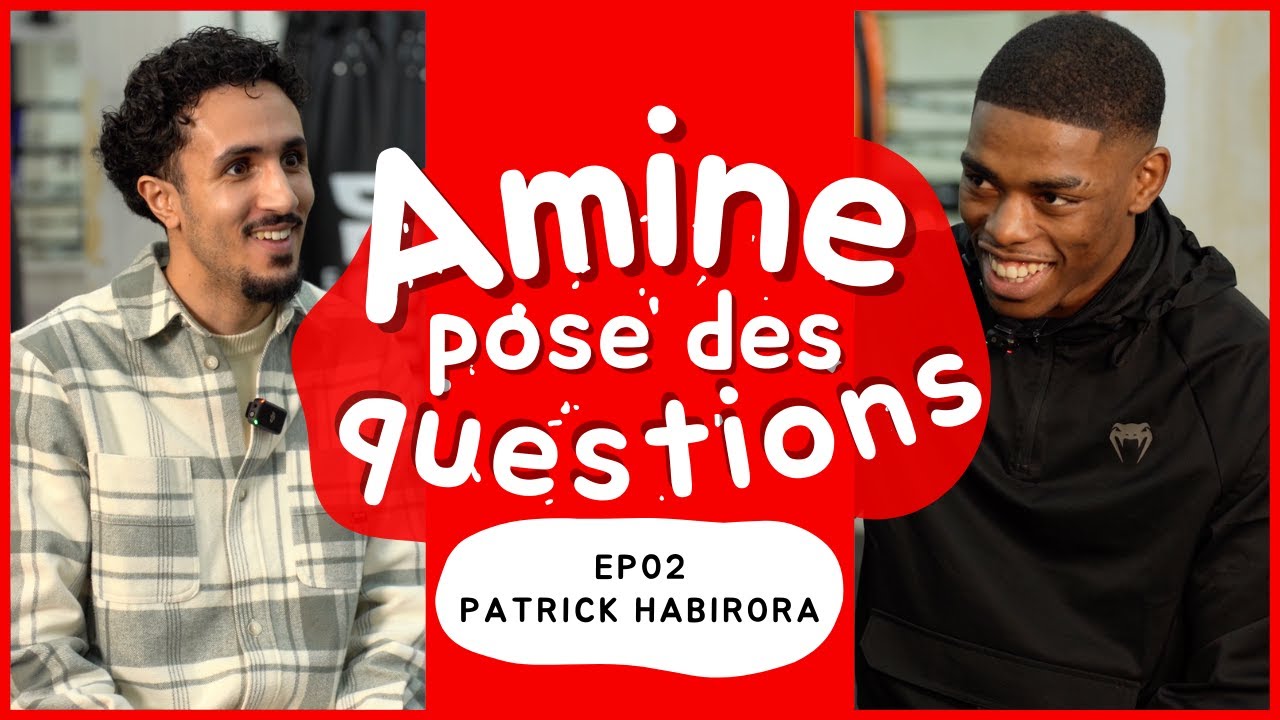 🥊 Découvrez Patrick Habirora, champion du monde de MMA devenu pro! 🇧🇪 - Amine Pose Des Questions #2