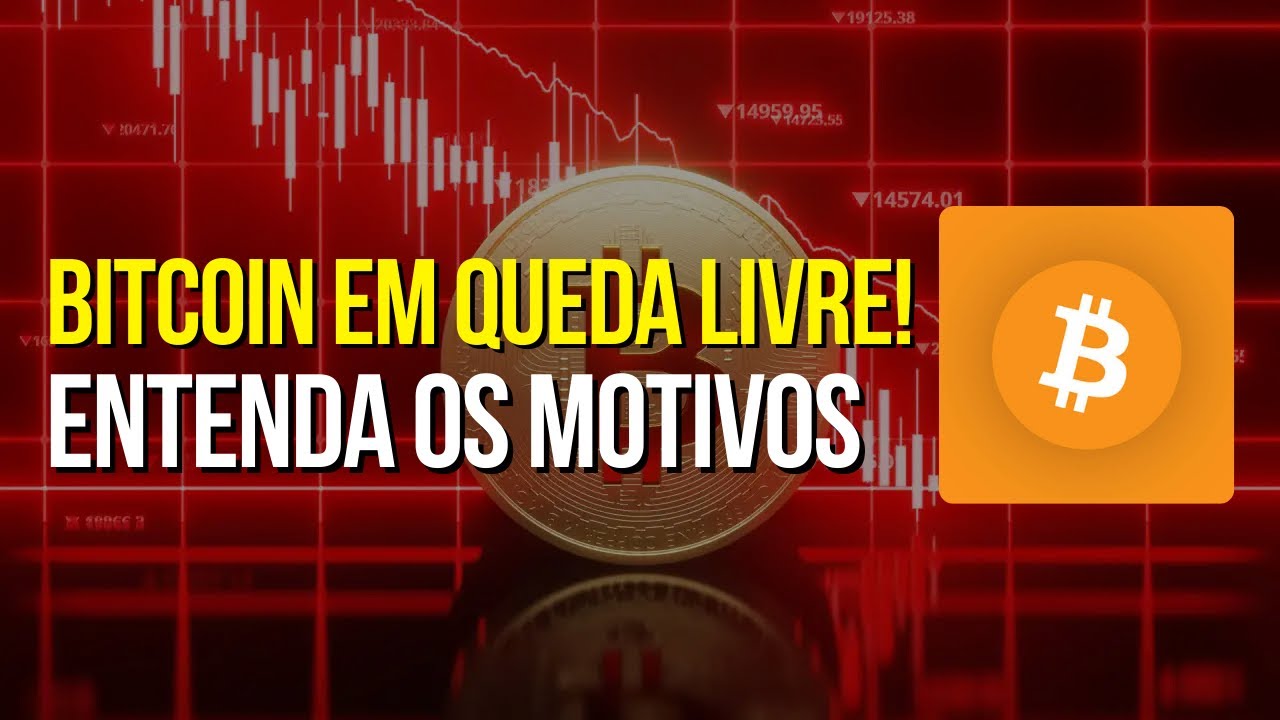 BITCOIN EM QUEDA LIVRE! ENTENDA OS MOTIVOS E SE VALE A PENA