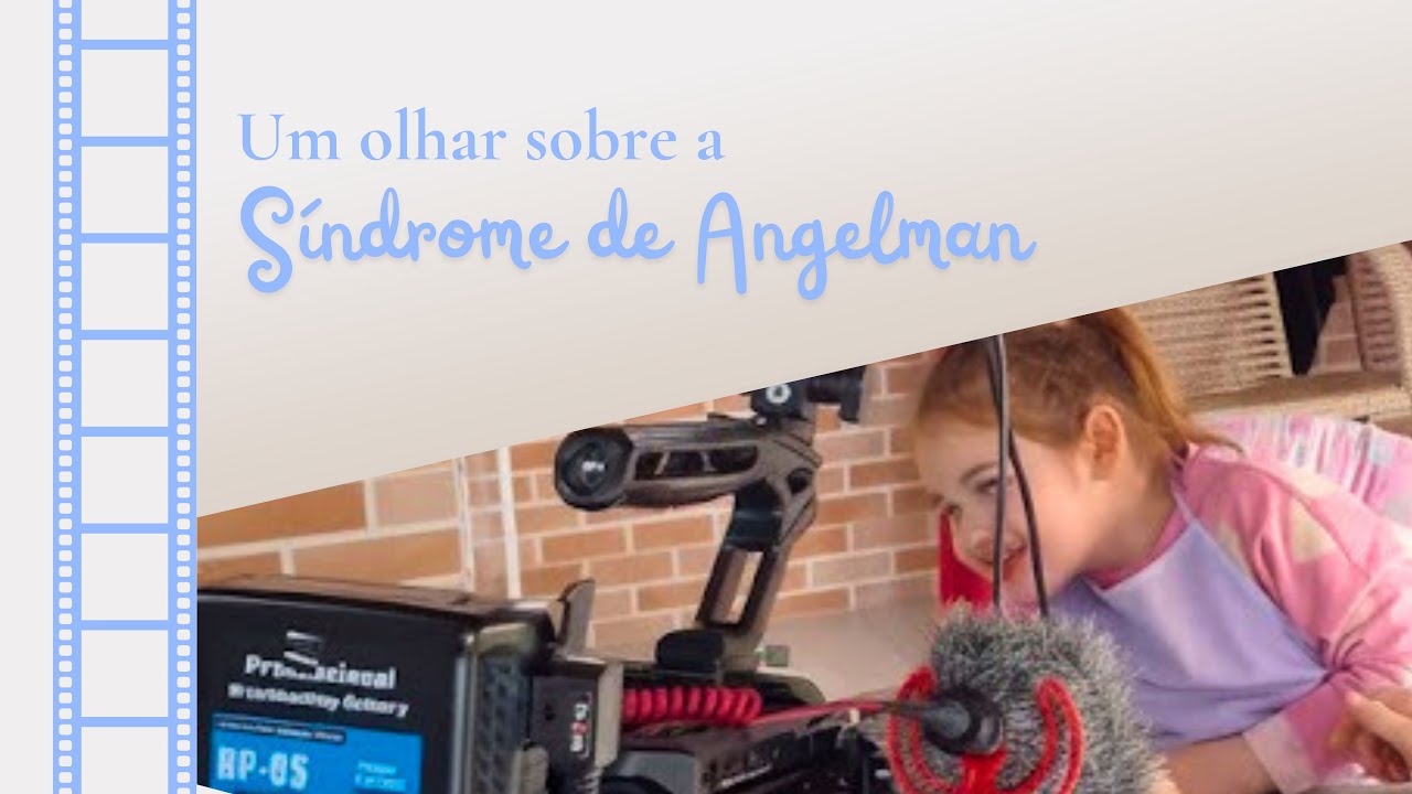 Um olhar sobre a Síndrome de Angelman