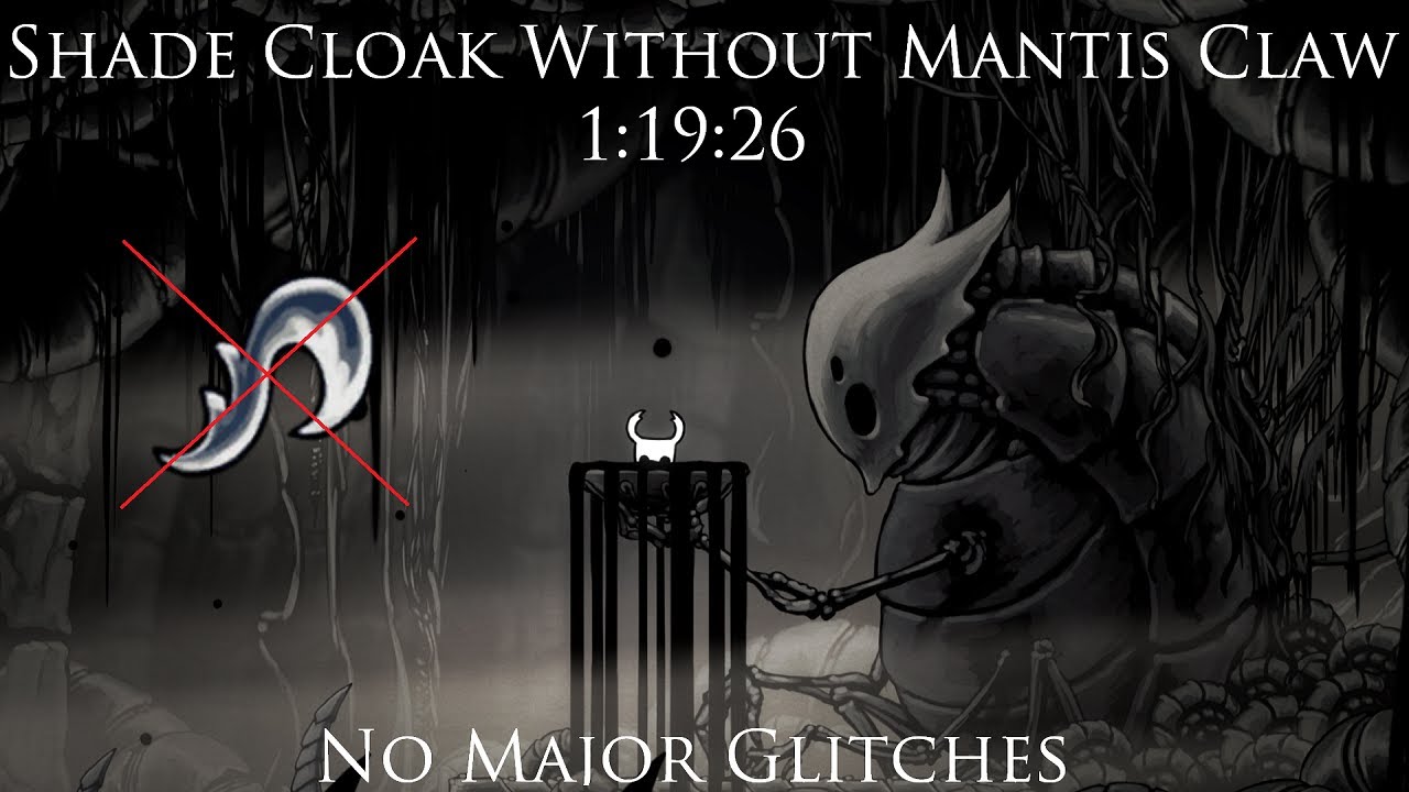 Challenge Run: Shade Cloak before Mantis Claw!