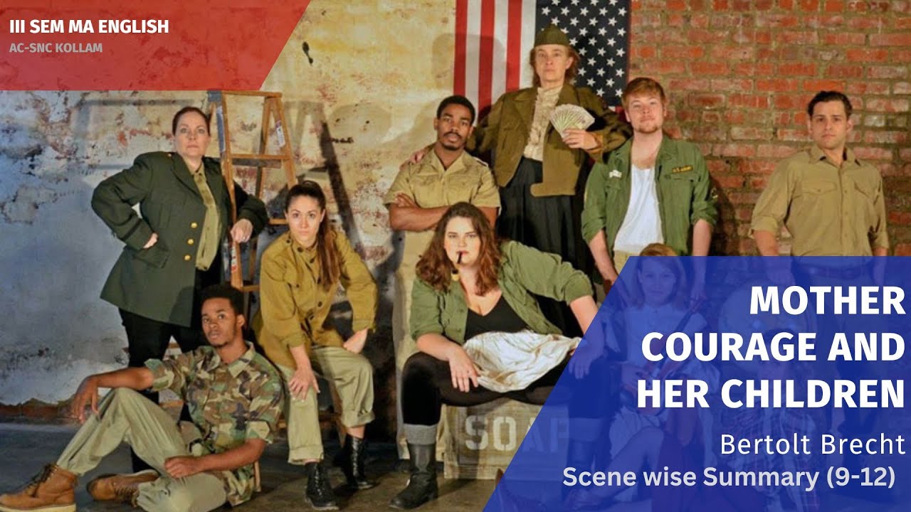 Mother Courage and her Children (PART 3) Scenes 9 - 12 - Summary and Analysis