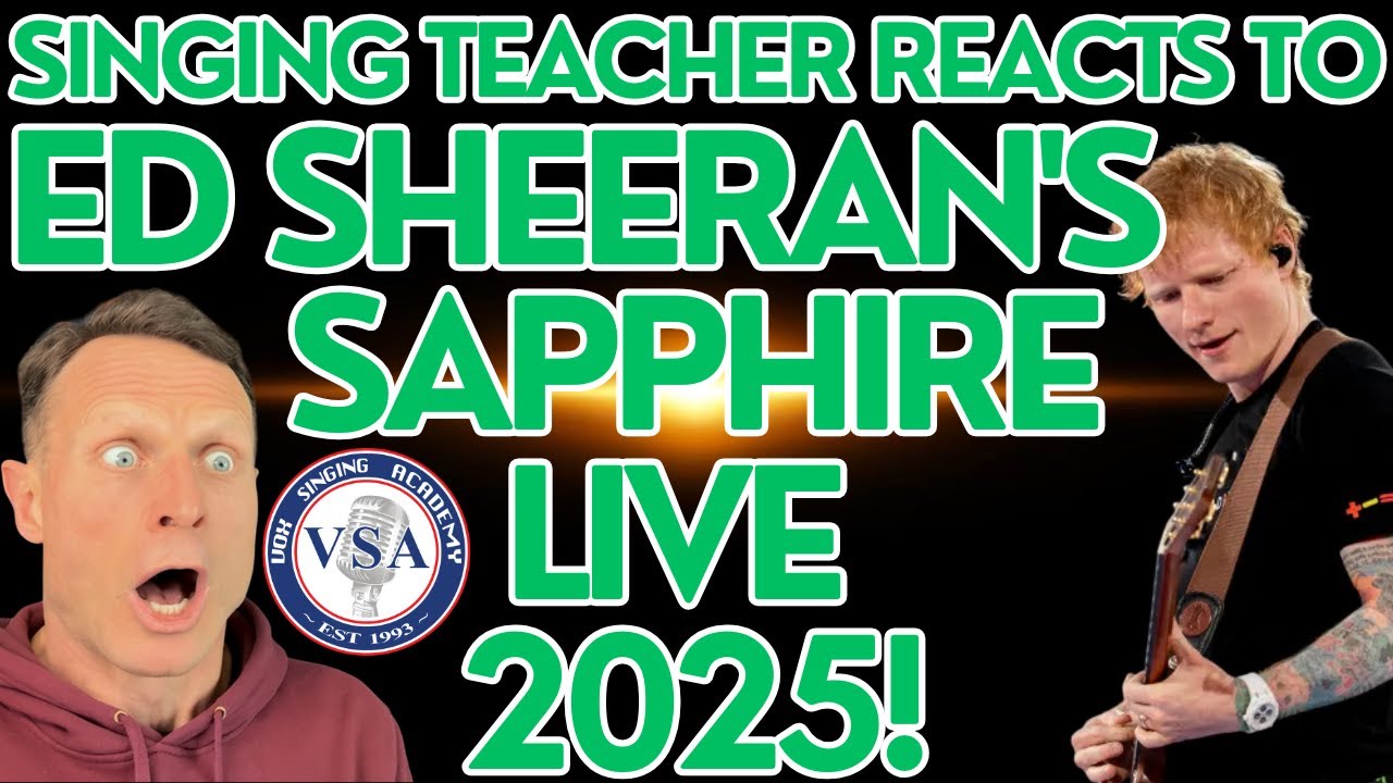 Singing Teacher Reacts To Ed Sheeran's Sapphire Live 2025