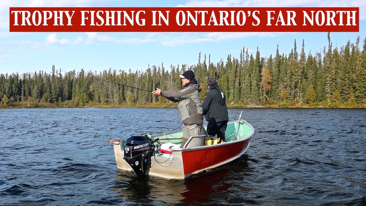 TROPHY FISHING IN ONTARIO'S FAR NORTH