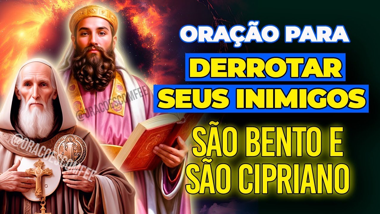 🛑 RETORNE O MAL AQUELES QUE TE FERIRAM COM ESTA ORAÇÃO PODEROSA - SÃO BENTO e SÃO CIPRIANO