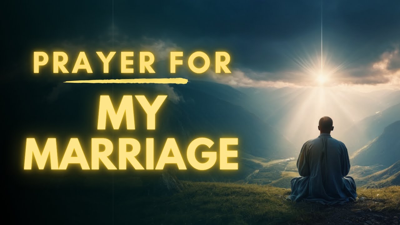 A Heartfelt Prayer for My Marriage