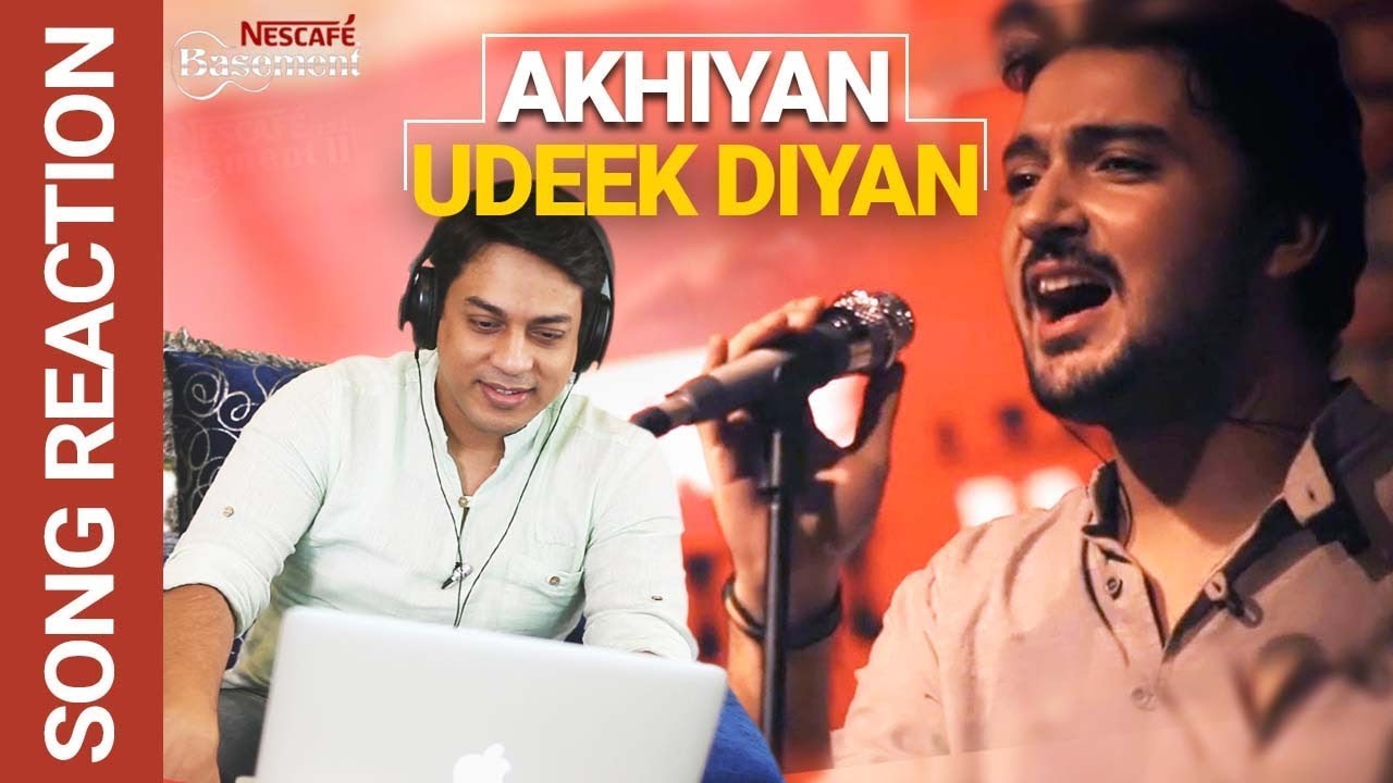 NESCAFE Basement - Season 2 | Reaction | Akhiyan Udeek Diyan | Best Pakistani Songs