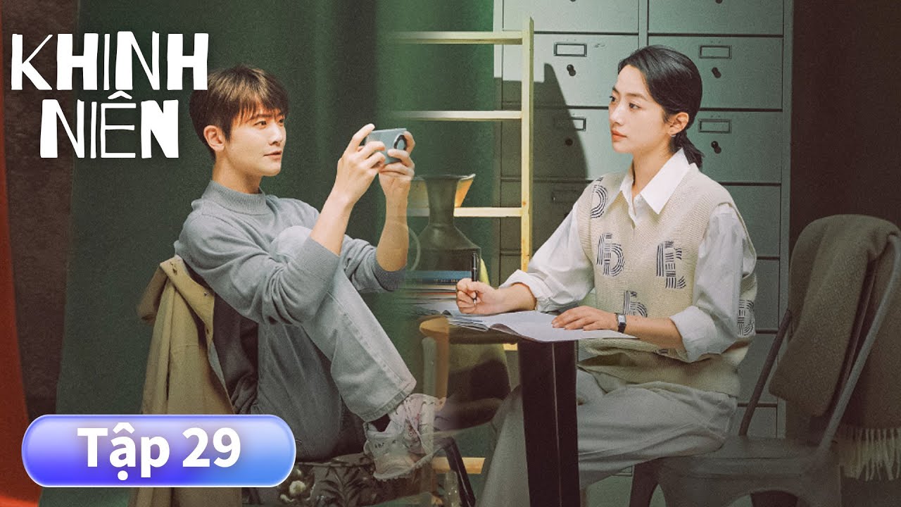 VIETSUB | Khinh Niên - 29 | Hoắc Kiến Hoa, Điền Vũ, Trương Tuyết Nghênh, Kiều Chấn Vũ | Ổ Mọt Phim