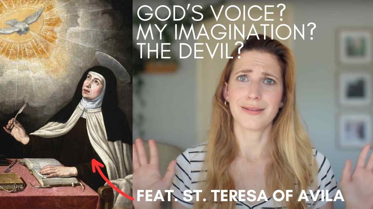 How Does God's Voice Actually *Sound*? St. Teresa of Avila's Rules for Discerning Locutions