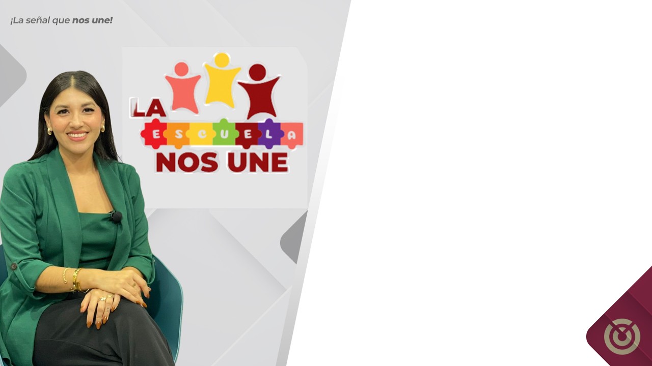 La Escuela Nos Une. - 06 de marzo 2026.